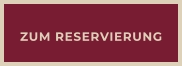 ZUM RESERVIERUNG