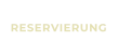 RESERVIERUNG