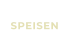 SPEISEN